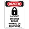 Signmission OSHA Danger Sign, Lockout Switches Before, 10in X 7in Rigid Plastic, 7" W, 10" L, Portrait OS-DS-P-710-V-1435 - alternate 1